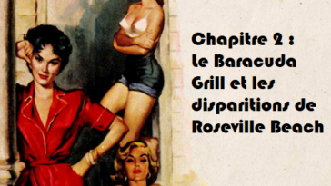 Chapitre 3 : Le Barracuda Grill et les disparitions de Roseville Beach