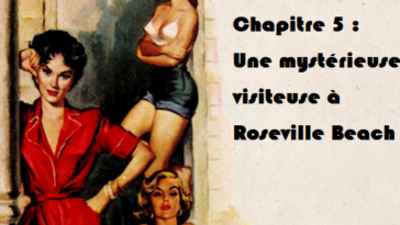 Chapitre 5 : Une mystérieuse visiteuse à Roseville Beach